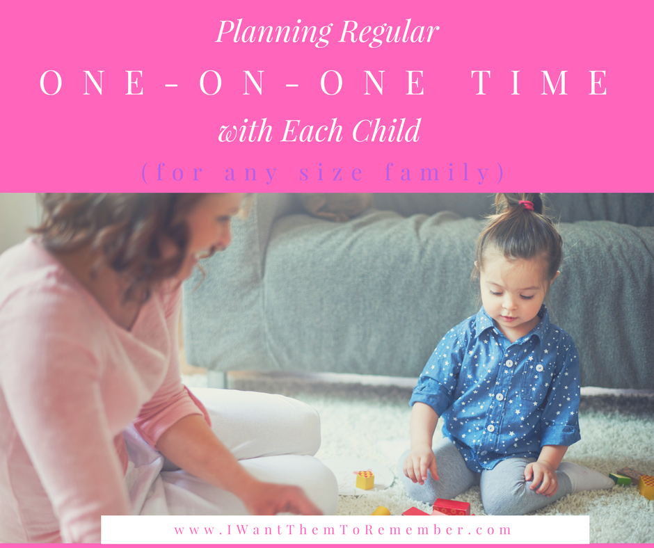 Planning Regular One-on-One Time with Each Child